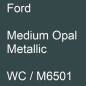 Preview: Ford, Medium Opal Metallic, WC / M6501.